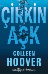 Colleen Hoover "Çirkin Aşk" PDF