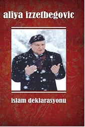 Aliya İzzetbegoviç "İslam deklarasyonu" PDF