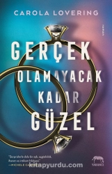 Carola Lovering "Gerçek Olamayacak Kadar Güzel" PDF