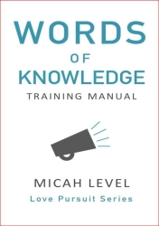 Micah Level "Words Of Knowledge: Training Manual" PDF
