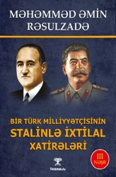 Məhəmməd Əmin Rəsulzadə "Bir Türk Millətçisinin Stalinlə İxtilal Xatirələri" PDF