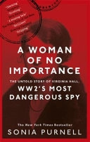 Sonia Purnell "A Woman Of No Importance" PDF