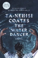 Ta-Nehisi Coates "The Water Dancer" PDF