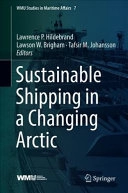 Lawrence P. Hildebrand "Ustainable Shipping In A Changing Arctic" PDF