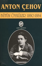 Anton Çehov "Bütün Öyküler 1: 1880-1884" PDF