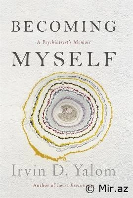 Irvin D. Yalom "Becoming myself" PDF
