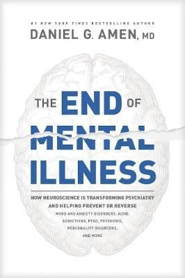 Daniel G. Amen "The End Of Mental Illness" PDF