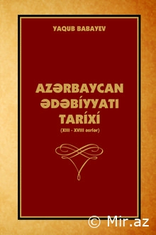 Babayev Yaqub "Azərbaycan ədəbiyyatı tarixi: XIII-XVIII əsrlər" PDF
