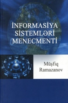 Müşfiq Ramazanov "İnformasiya sistemləri menecmenti (dərslik)" PDF