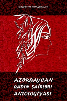 "Azərbaycan Qadın Şairləri Antologiyası" PDF