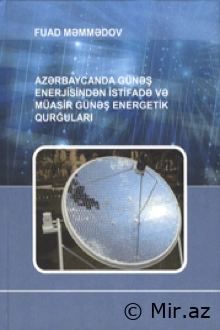 Azərbaycanda günəş enerjisindən istifadə və müasir günəş energetik qurğuları - PDF