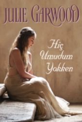 Julie Garwood "Hiç Umudum Yokken" PDF