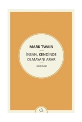 Mark Twain "İnsan Kendinde Olmayanı Arar" PDF
