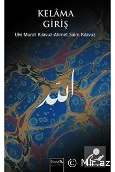 Ulvi Murat Kılavuz,Ahmet Saim Kılavuz "Kelâma Giriş" PDF