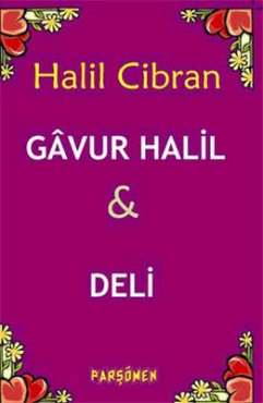 Halil Cibran "Gavur Halil & Deli" PDF