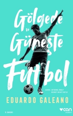 Eduardo Galeano "Gölgede ve Güneşte Futbol" PDF