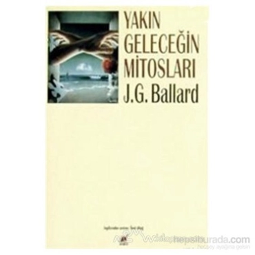 J. G. Ballard "Yaxın gələcəyin mifləri" PDF