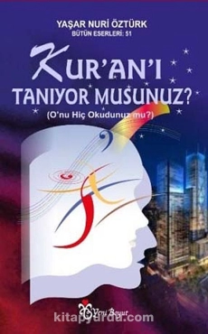 Yaşar Nuri Öztürk "Kur'anı Tanıyormusunuz?" PDF