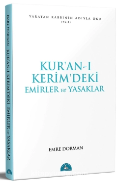 Emre Dorman "Kur'ani-Kerimdeki Emirler Ve Yasaklar" PDF