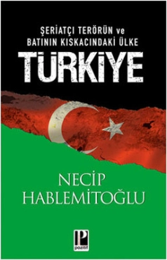 Necip Hablemitoğlu "Şeriatçı Terörün ve Batının Kıskacındaki Ülke Türkiye" PDF