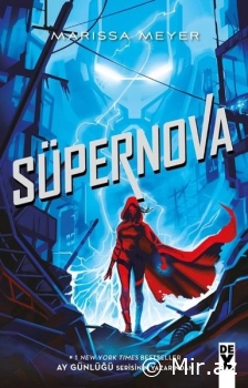 Marissa Meyer "Muhalifler 3 Supernova" PDF