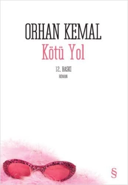 Orhan Kemal "Kötü Yol" PDF