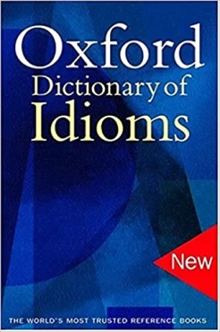 Judith Siefring "The Oxford Dictionary of Idioms" PDF
