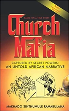 Makhado Sinthumule Ramabulana "Church Mafia: Captured by Secret Powers" PDF