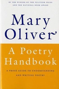 Mary Oliver "A Poetry Handbook" PDF