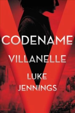 Luke Jennings "Codename Villanelle" PDF
