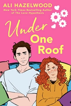 Ali Hazelwood "Under One Roof" PDF