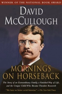 David McCullough "Mornings On Horseback" PDF