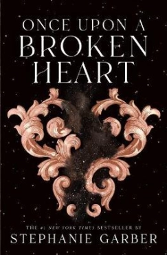 Stephanie Garber "Once Upon A Broken Heart" PDF