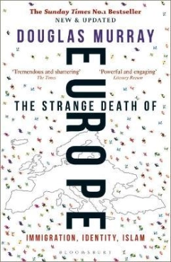 Douglas Murray "The Strange Death Of Europe" PDF