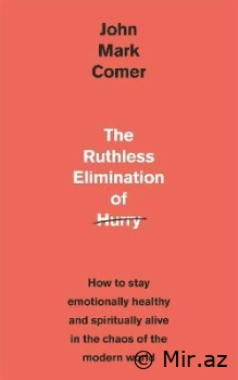 John Mark Comer "The Ruthless Elimination Of Hurry" PDF