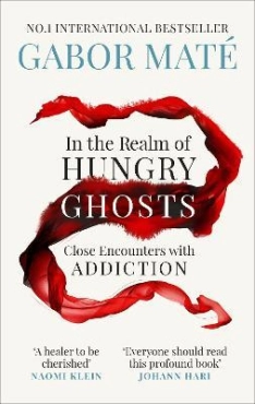 Gabor Maté "In The Realm Of Hungry Ghosts" PDF