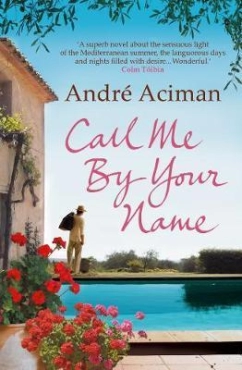 André Aciman "Call Me By Your Name" PDF