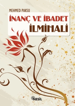 Mehmed Paksu "İnanç ve İbadet İlmihali" PDF