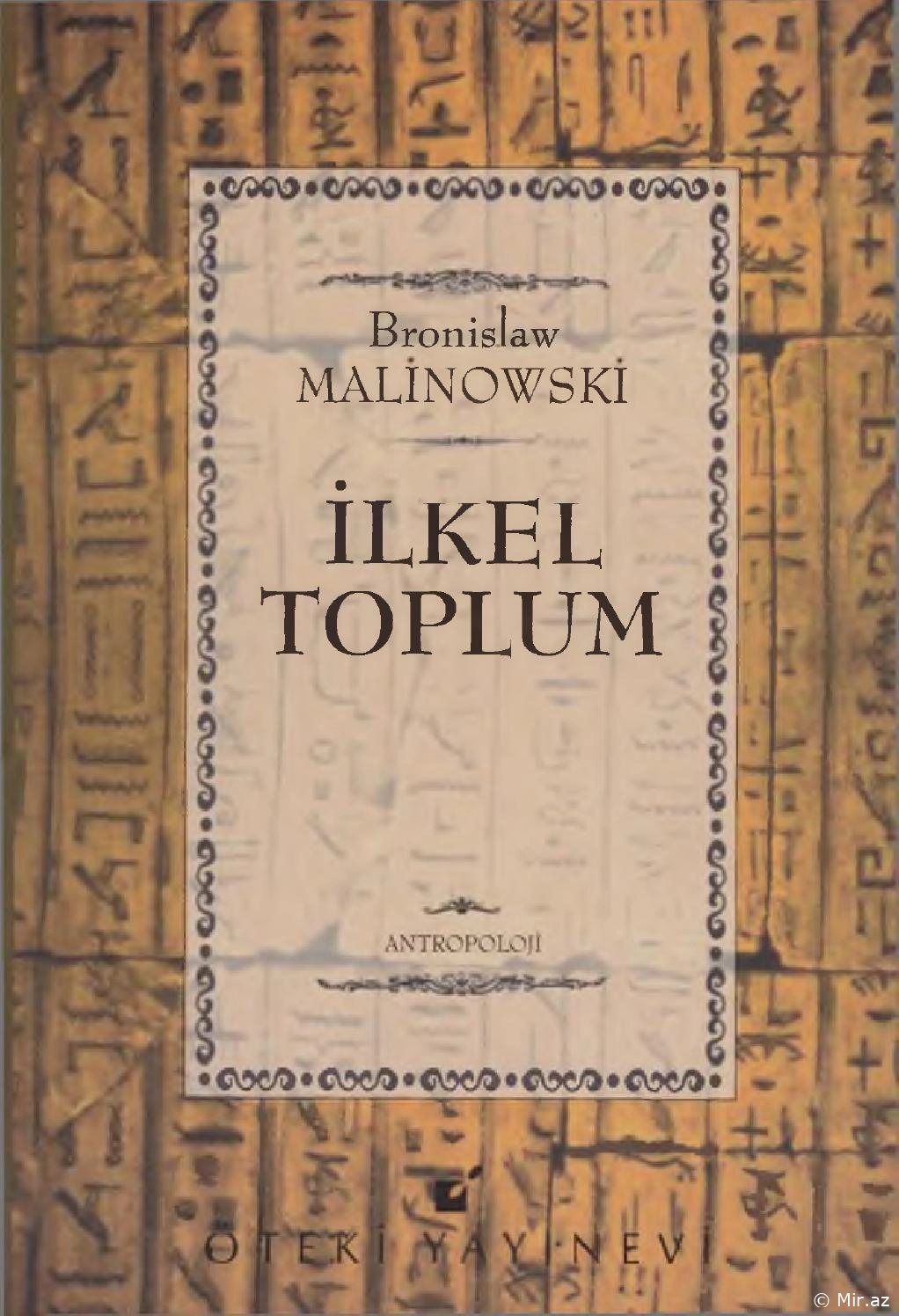 Bronislaw Malinowski "İlkel Toplum" PDF