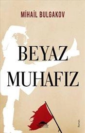Mixail Bulqakov "Bəyaz Mühafizəçi" PDF