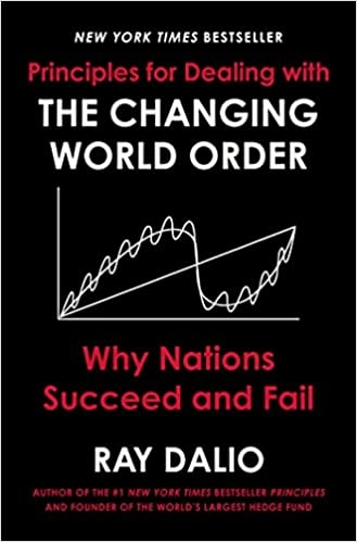 Ray Dalio "Principles for Dealing with the Changing World Order" PDF