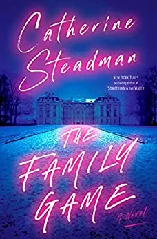 Catherine Steadman "The Family Game" PDF
