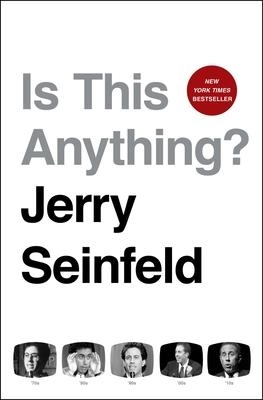 Jerry Seinfeld "Is This Anything?" PDF