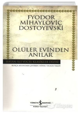 Fyodor M. Dostoyevski "Ölüler Evinden Anılar" PDF