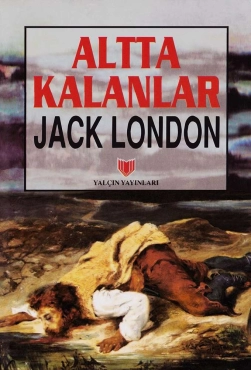 Jack London "Altda Qalanlar" PDF