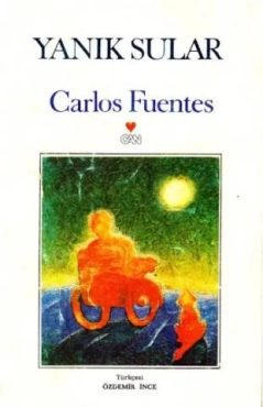 Carlos Fuentes "Yanıq Sular" PDF