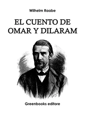 Wilhelm Raabe "El cuento de Omar y Dilaram" PDF