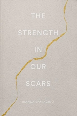 Bianca Sparacino "The Strength In Our Scars" PDF