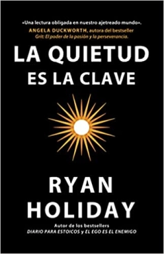 Ryan Holiday "La quietud es la clave" PDF