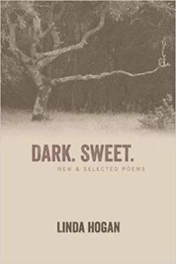 Linda Hogan "Dark. Sweet.: New & Selected Poems" PDF